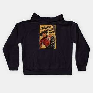 Trouble Shootin Man Kids Hoodie